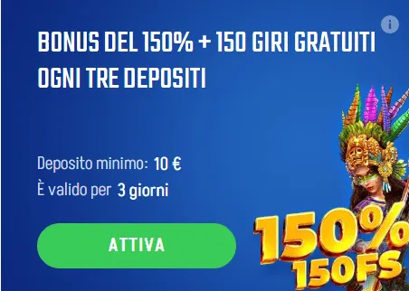 Bonus 150 150 giri gratuiti ogni tre depositi